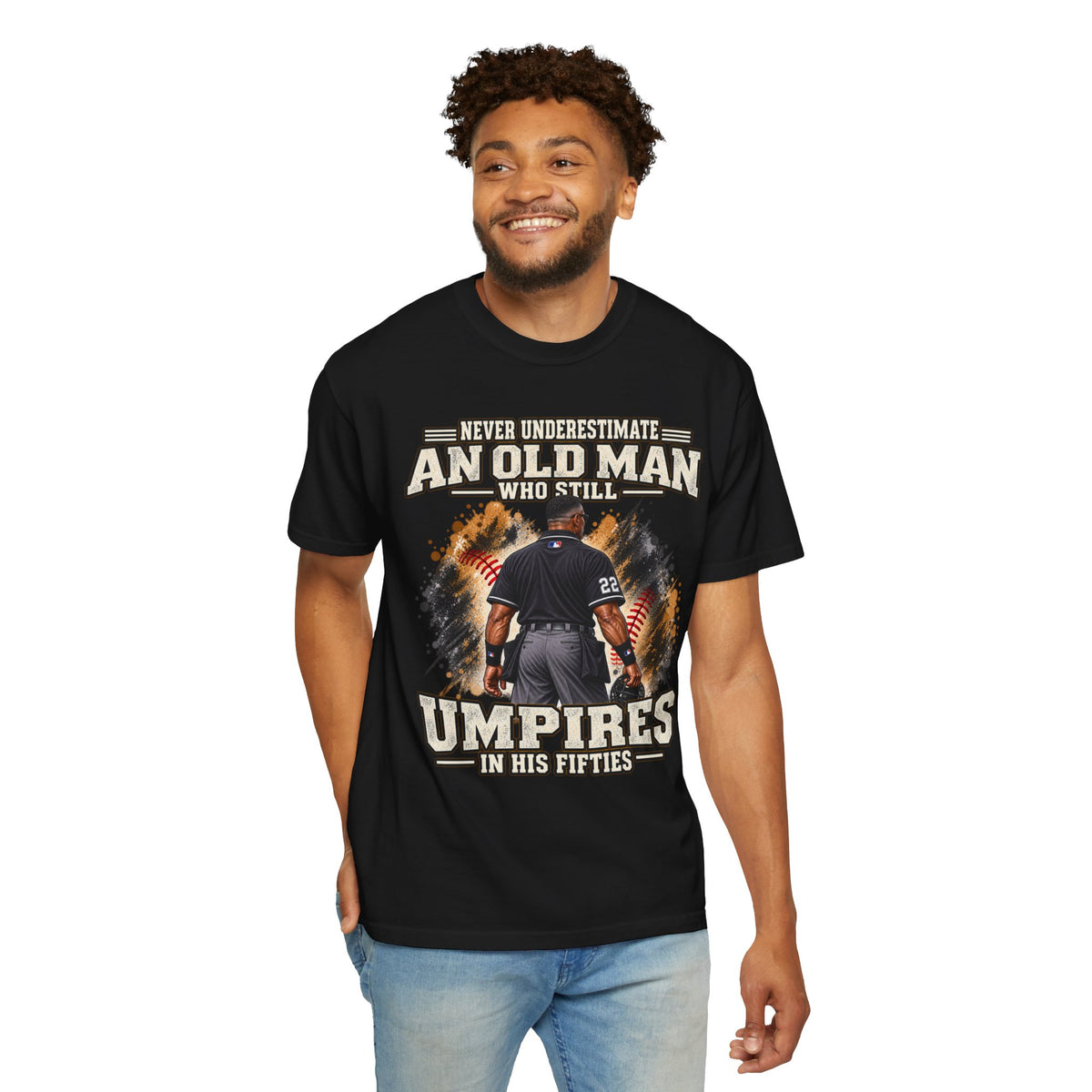 Never Underestimate An Old Man Who Still Umpires In His Fifties T-Shirt