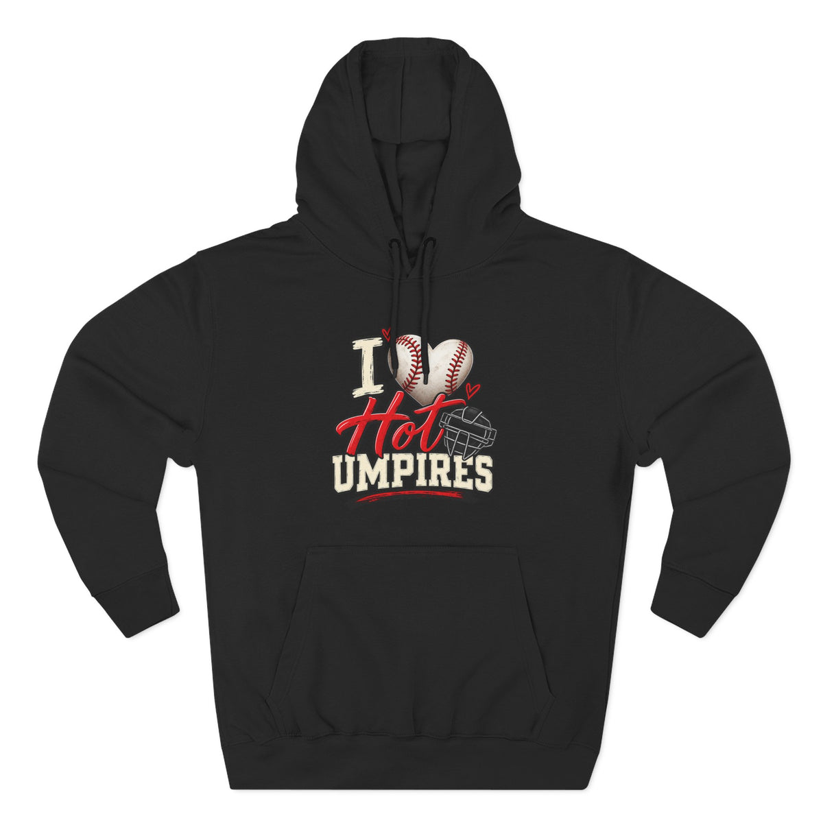 I Love Hot Umpires Hoodie