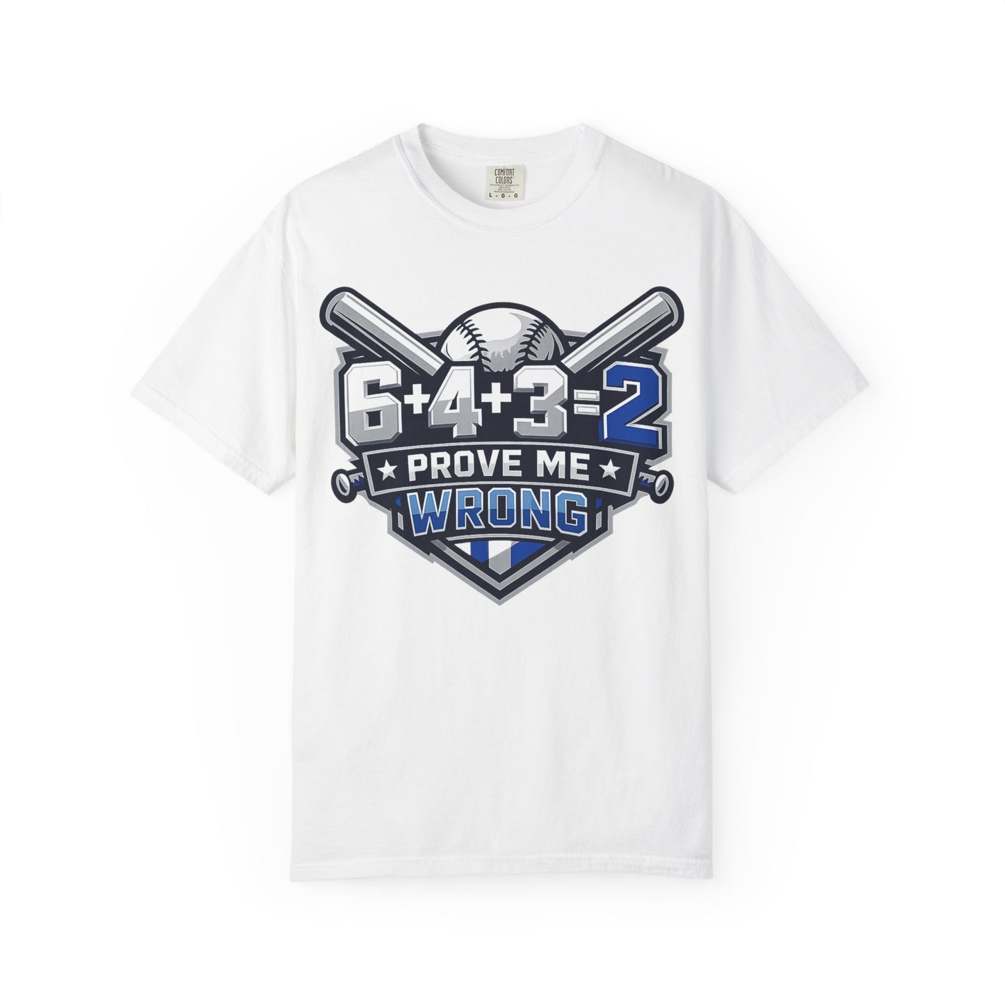 Baseball Math Tee — "6+4+3=2 Prove Me Wrong" Graphic T-Shirt