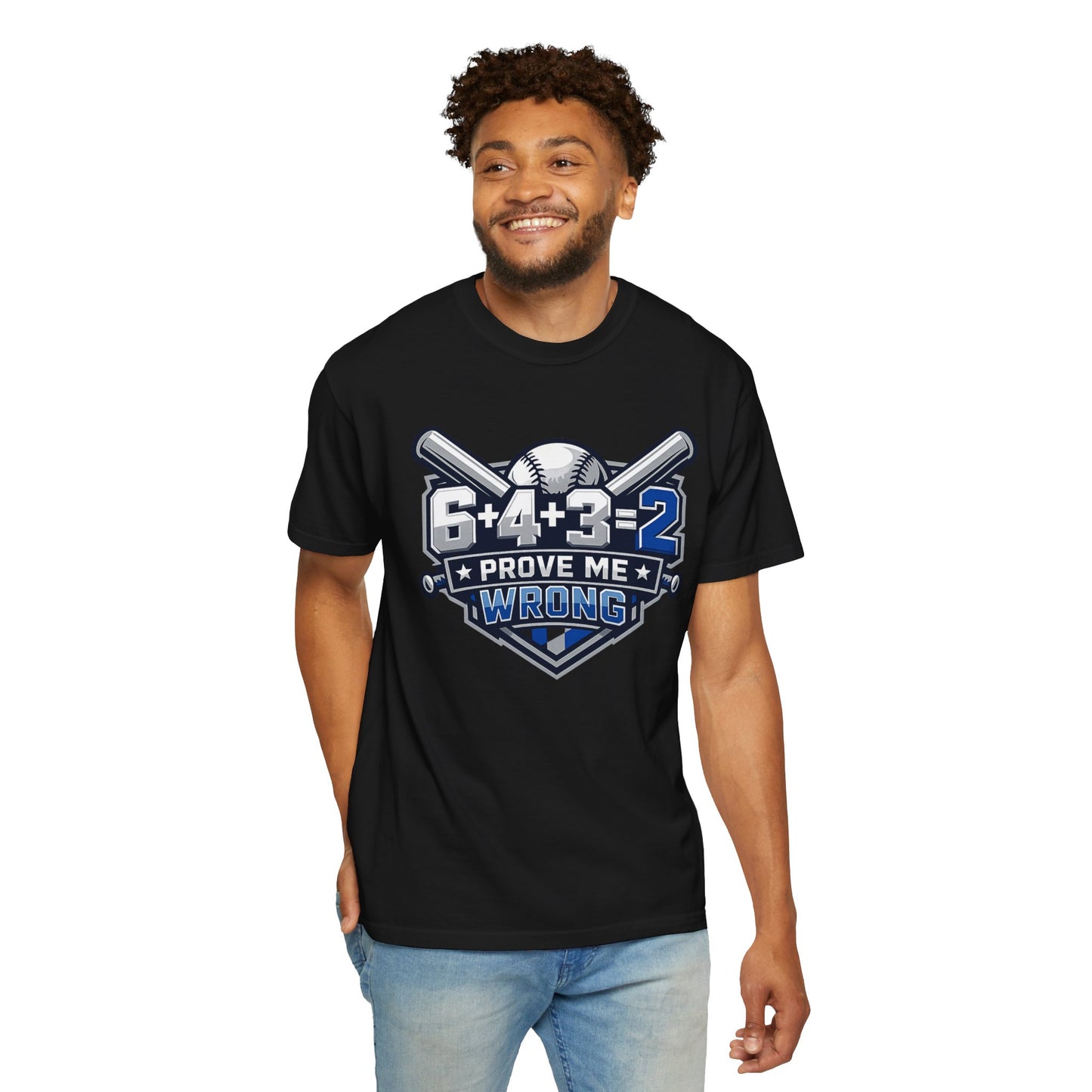 Baseball Math “6+4+3=2 Prove Me Wrong” Tee