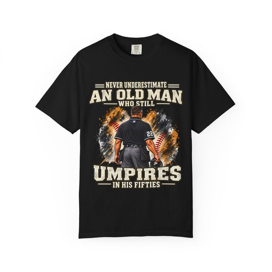 Never Underestimate an Old Man Who Still Umpires in His Fifties