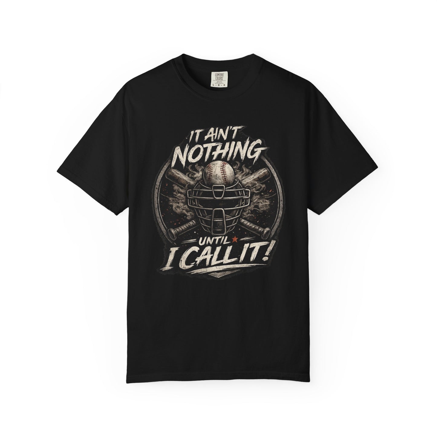 It Ain't Nothing T-Shirt