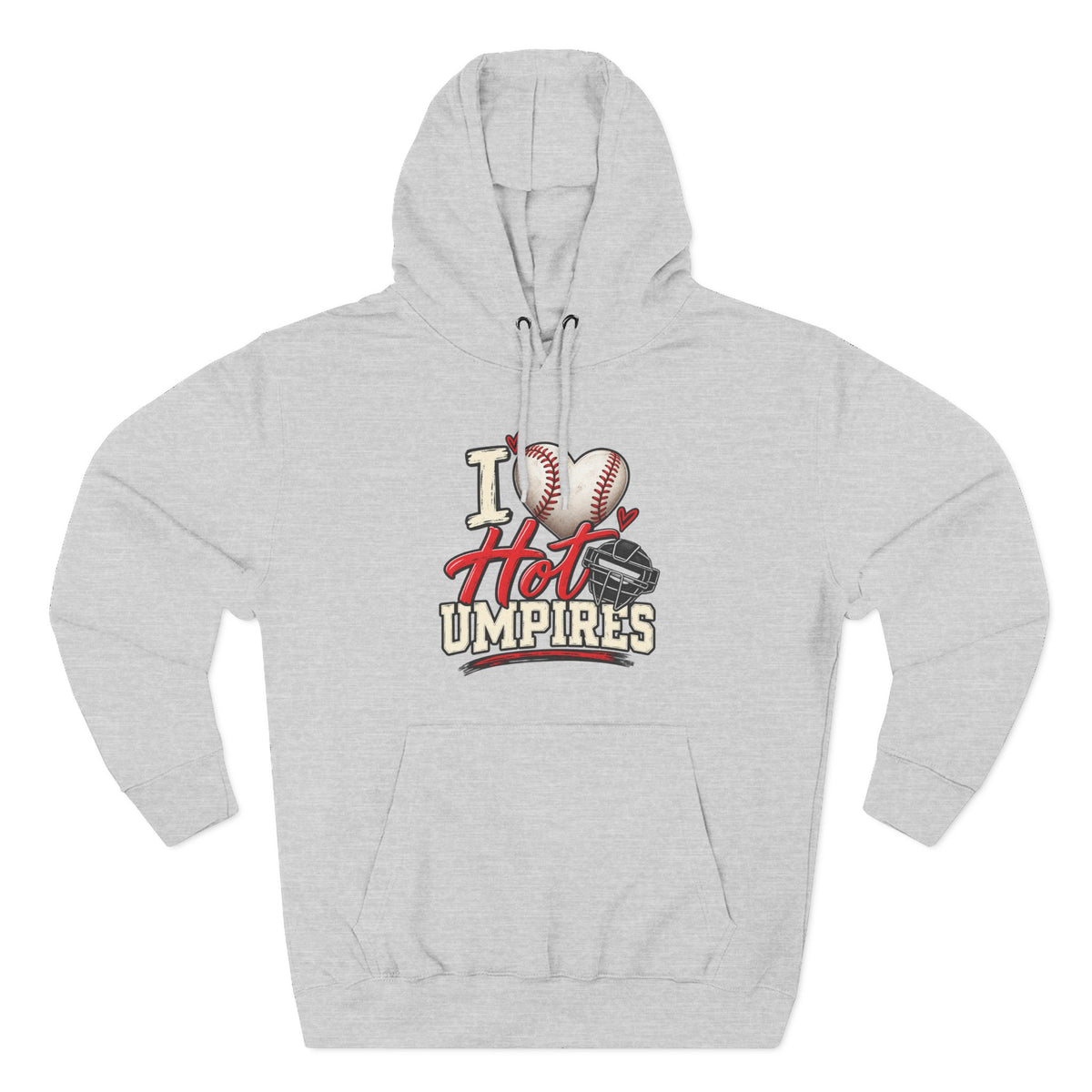 I Love Hot Umpires Hoodie