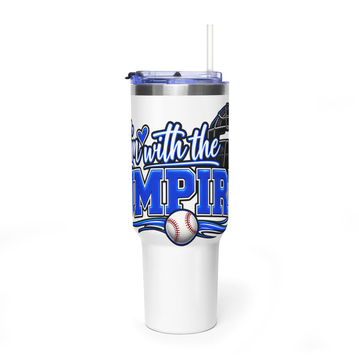 I'm with the umpire Tumbler
