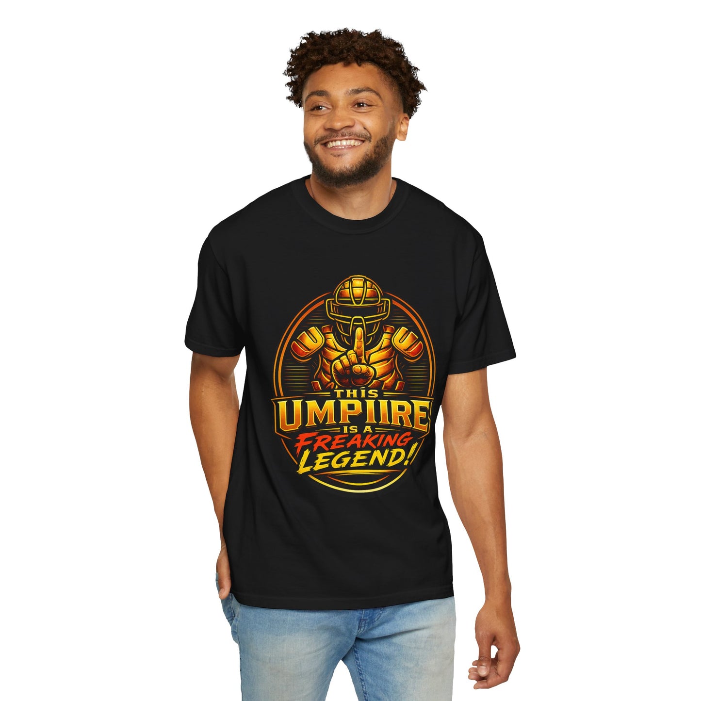 This Umpire Is a Freaking Legend Comfort Tee