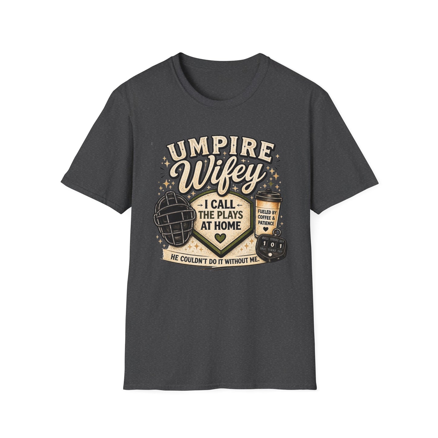 Umpire Wifey T-Shirt — 'I Call the Plays' Baseball Mom Shirt