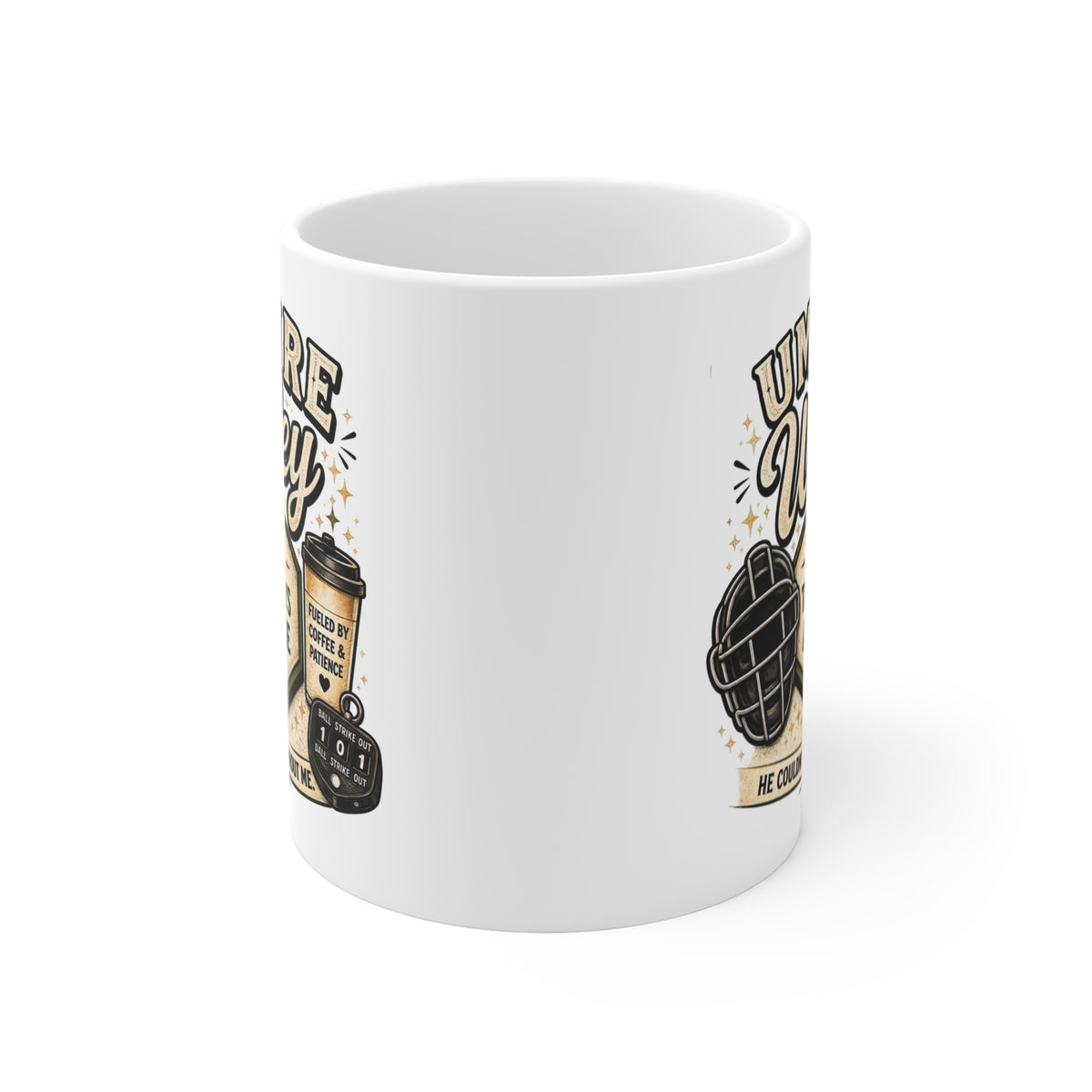 Umpire Wifey 11 oz Coffee Mug – “I Call The Plays At Home”