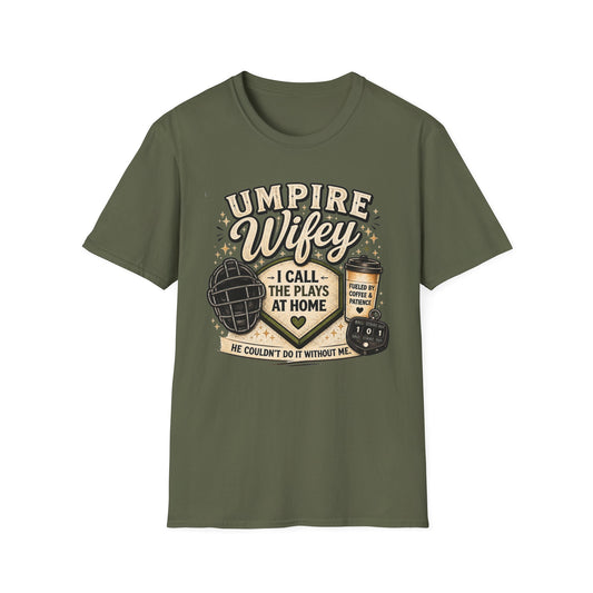 Umpire Wifey T-Shirt — 'I Call the Plays' Baseball Mom Shirt