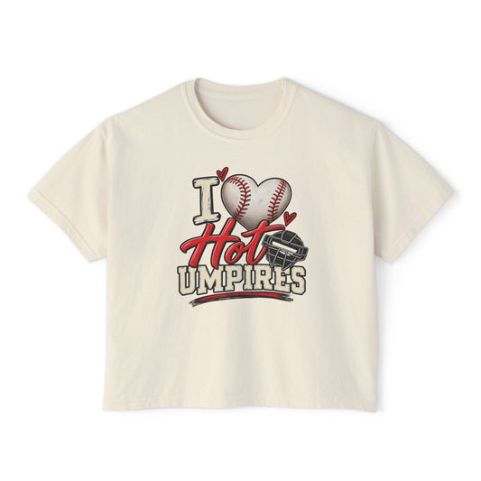 I Love Hot Umpires Women's Boxy Tee