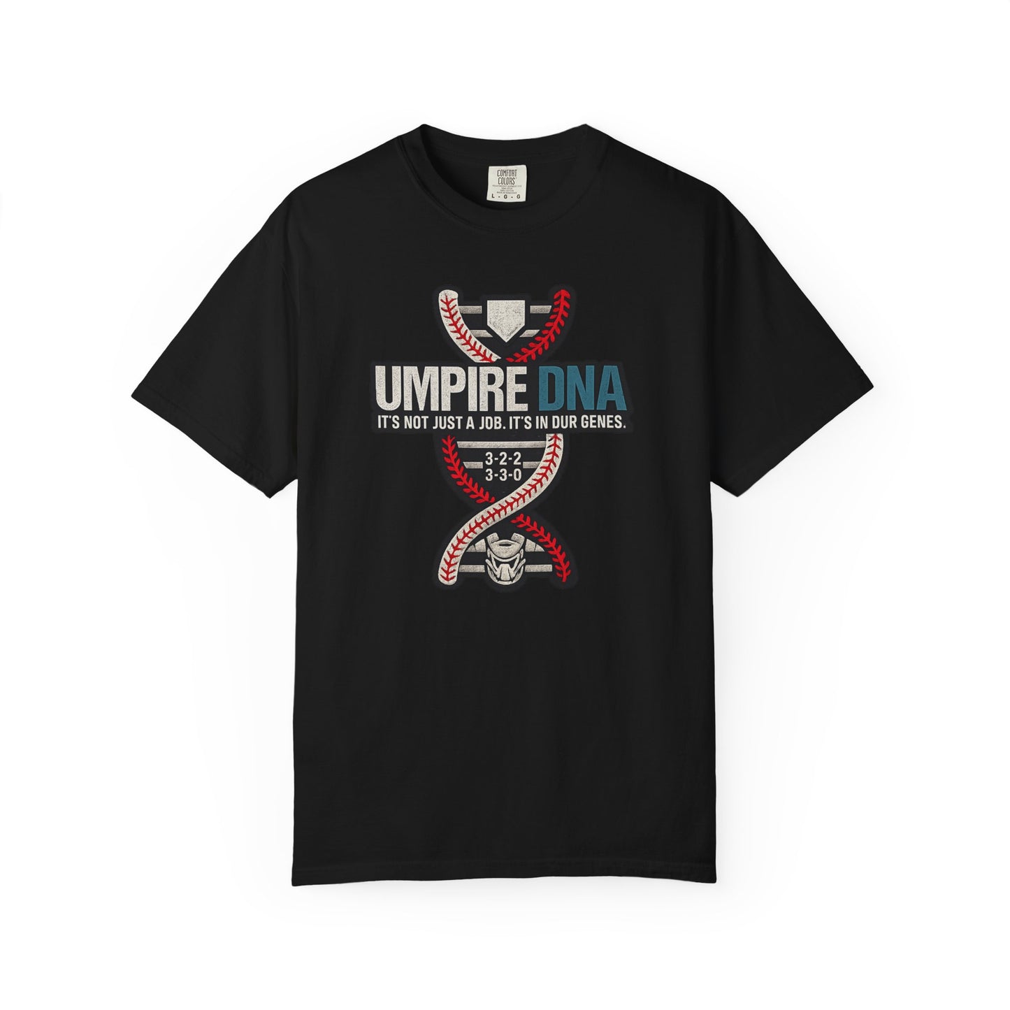 Umpire DNA  It's in Our Genes Comfort Tee